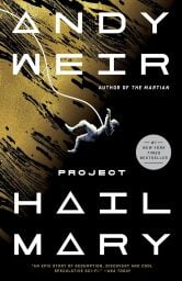 the cover for 'project hail mary' by andy weir