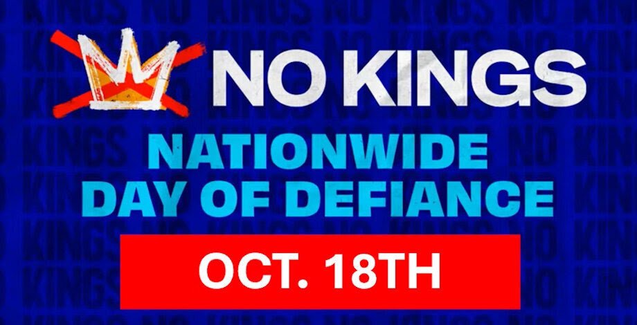 Graphic promoting the "No Kings Nationwide Day of Defiance" event on October 18th, featuring bold text and a crown symbol.